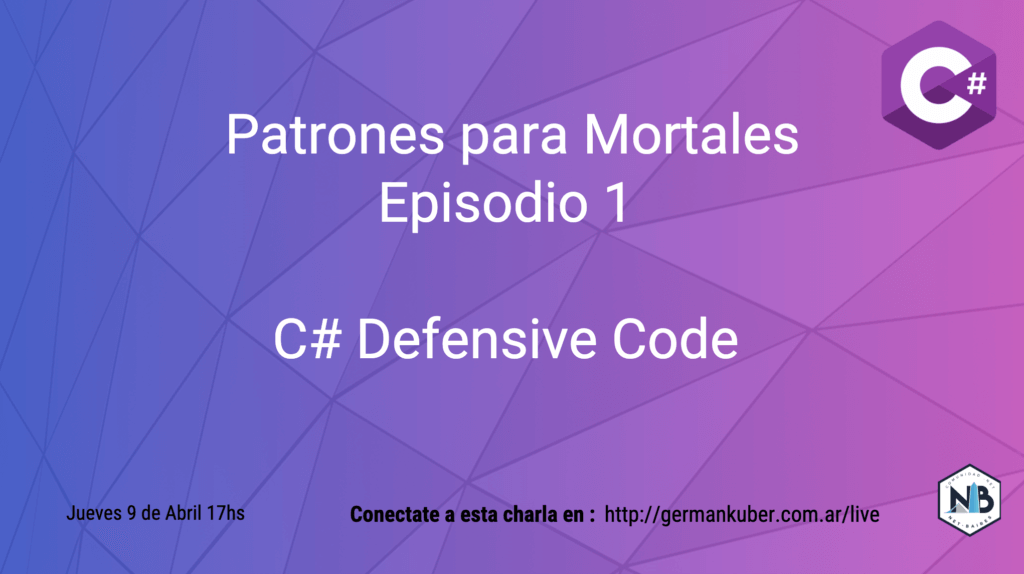 Patterns for Mortals - Defensive Code