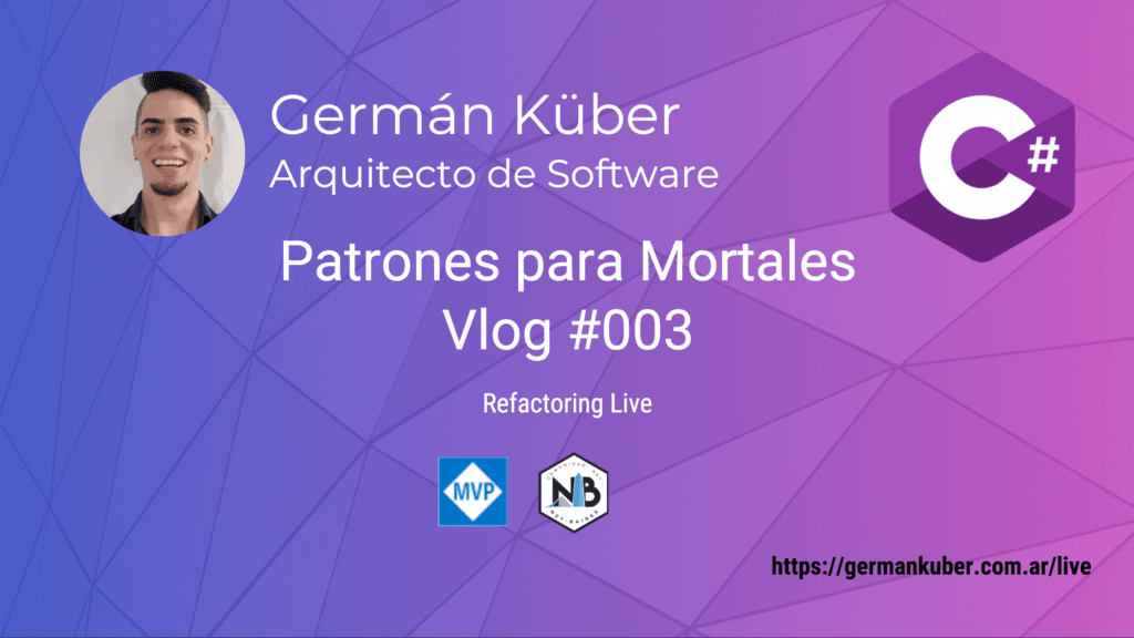 Patterns for Mortals - Refactoring Live